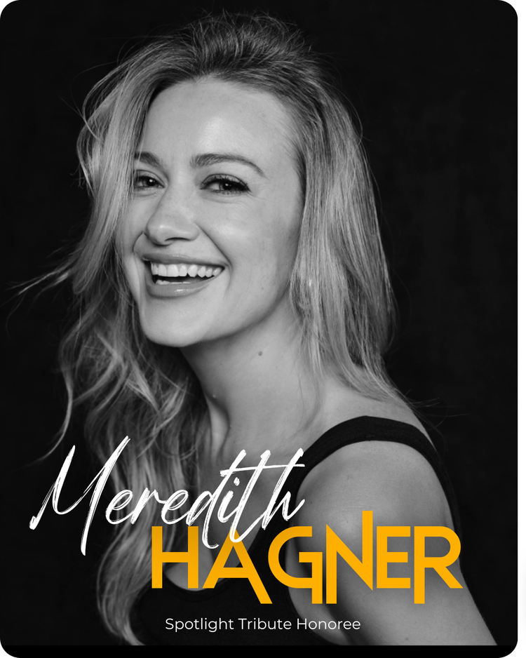Meredith Hagner — Spotlight Tribute Honoree