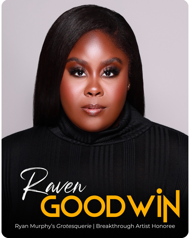Raven Goodwin — Breakthrough Artist Honoree, Ryan Murphy's Grotesquerie